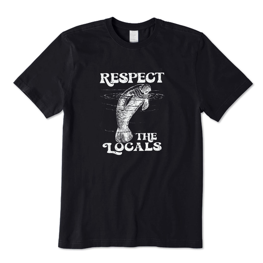 Respect The Locals T-Shirt