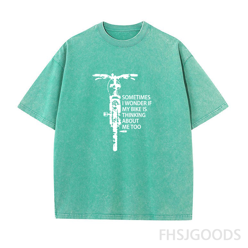 Sometimes I Wonder If My Bike Is Thinking about Me Too Unisex Distressed T-Shirt