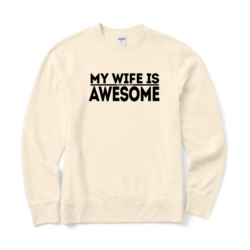 My Wife Is Okay Fishing Is AWESOME Sweatshirt