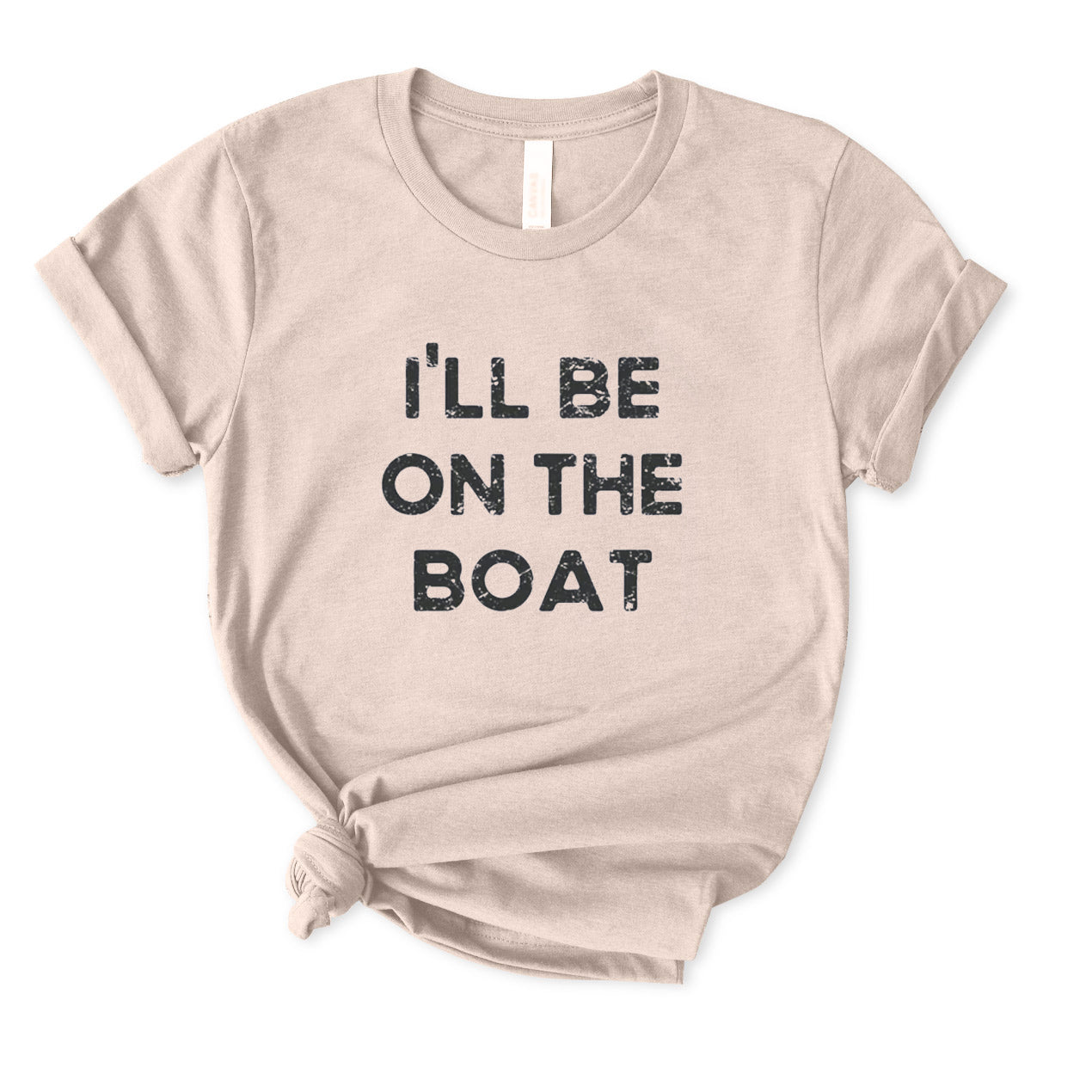 I'll Be on The Boat T-Shirt for women