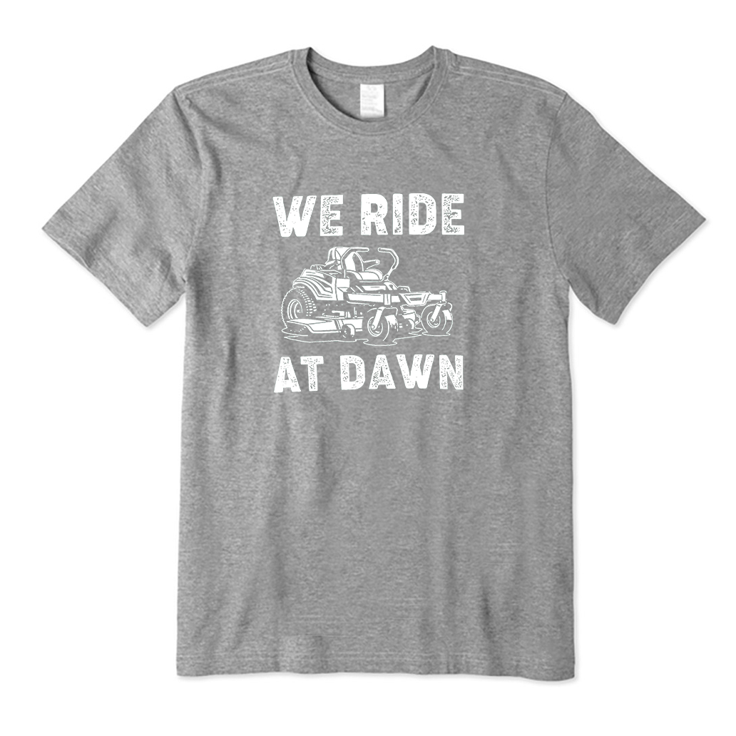 we ride at dawn T-Shirt