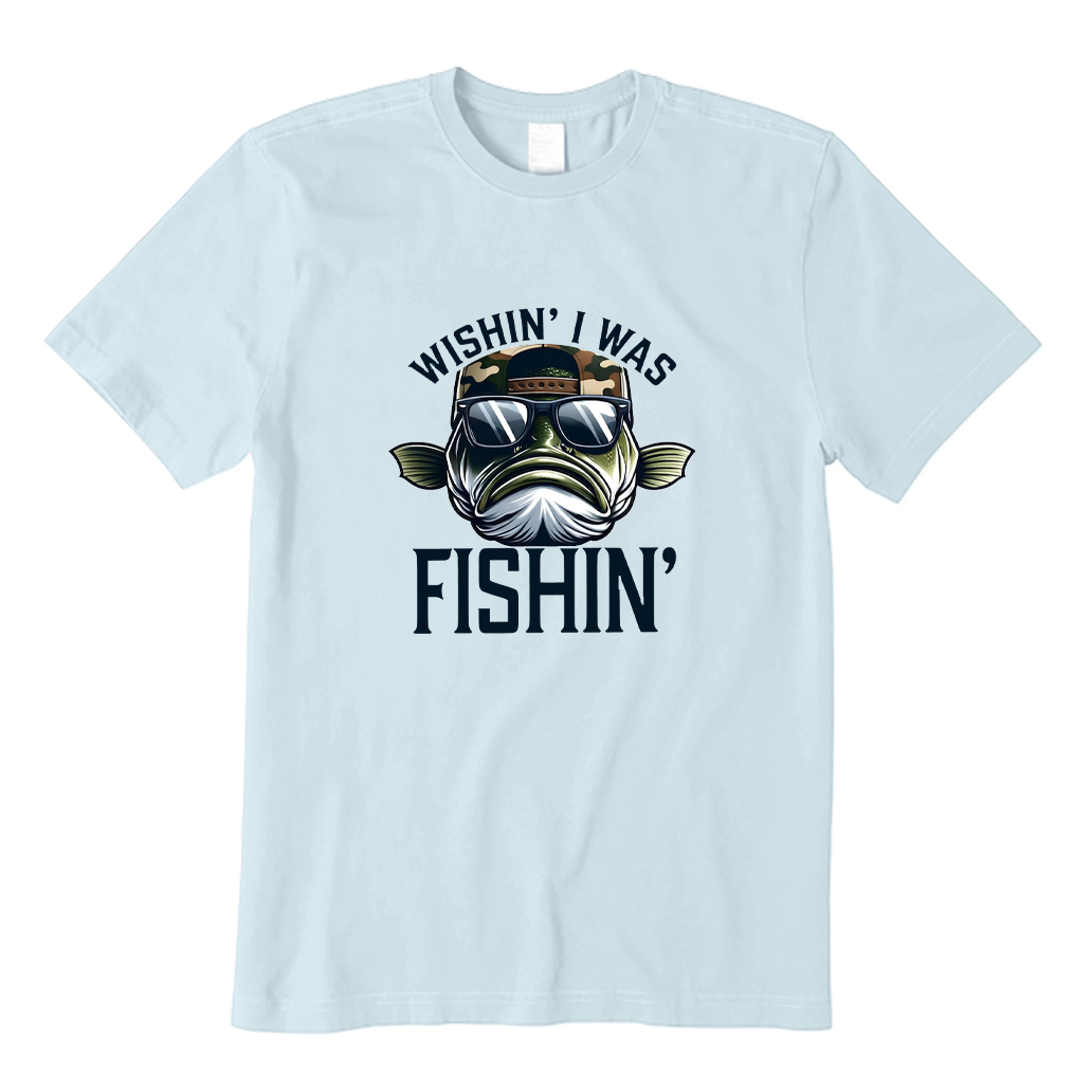 Wishin I Was Fishin T-shirt