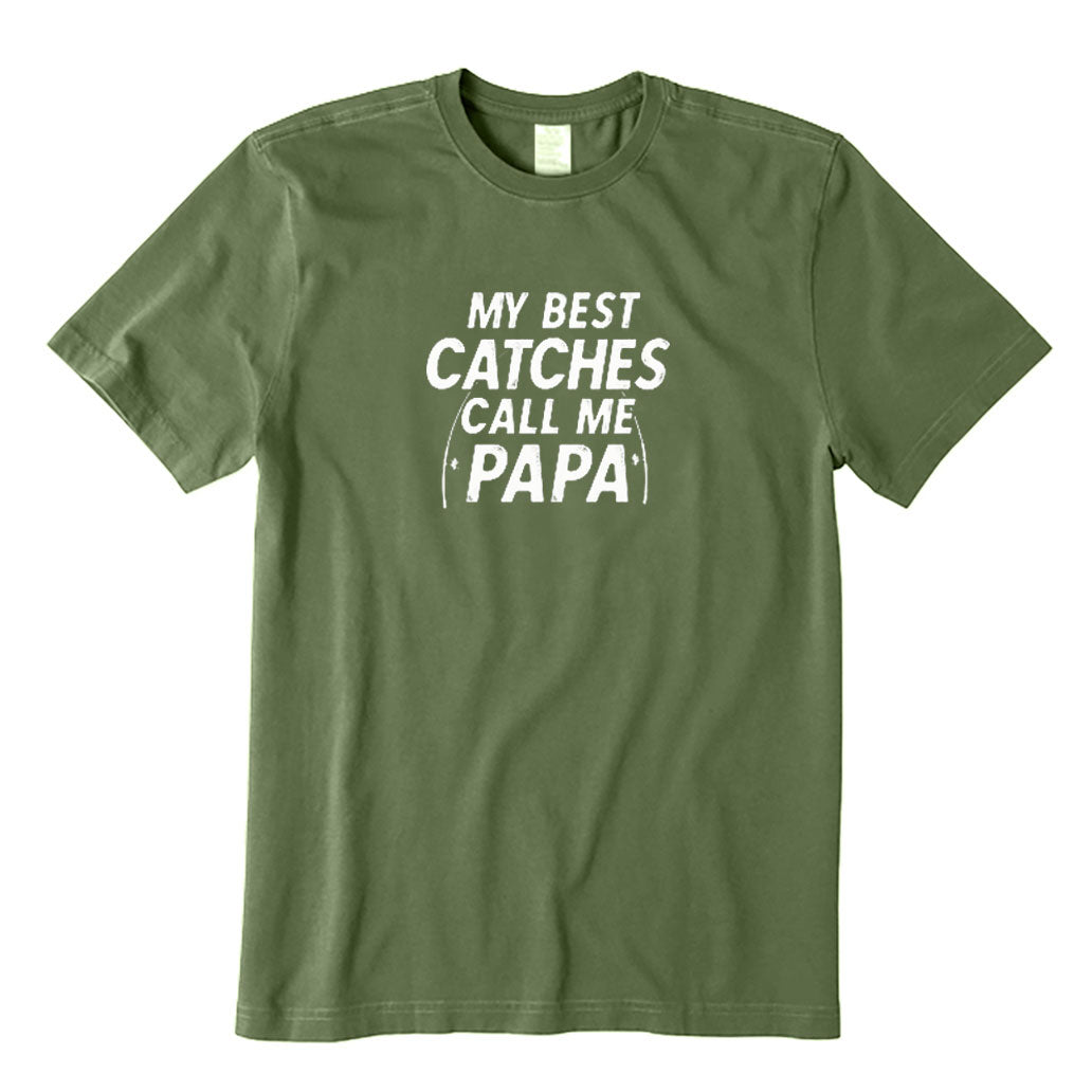 My Best Catches Call Me Papa T-Shirt