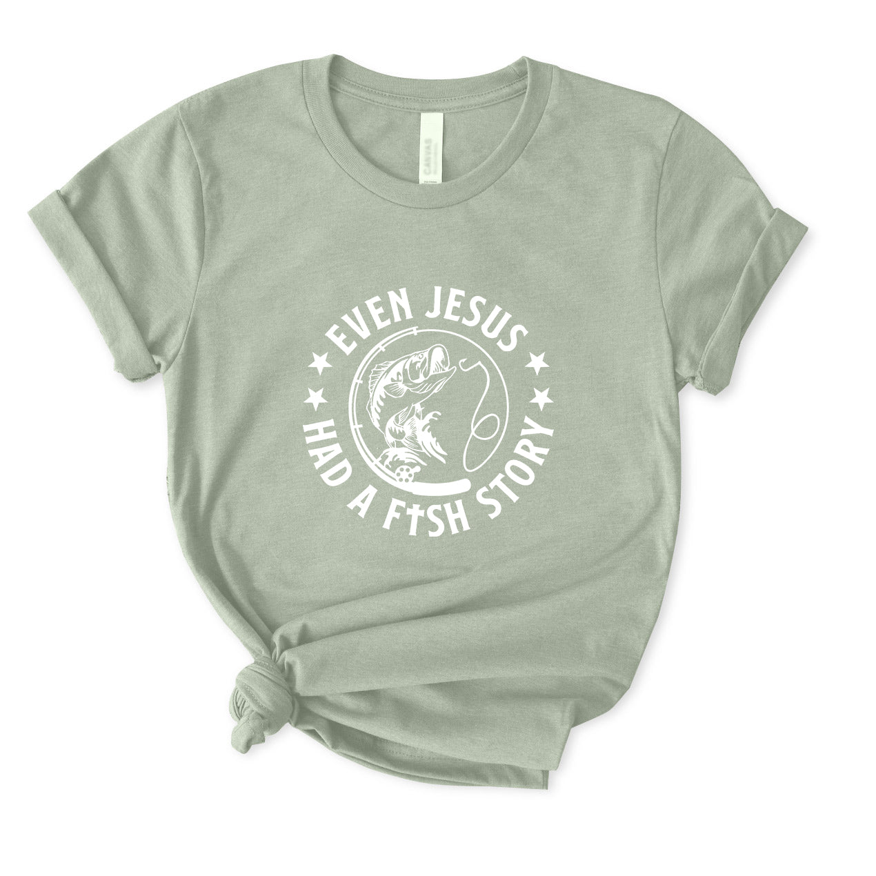 Even Jesus Had A Fish Story T-Shirt for women
