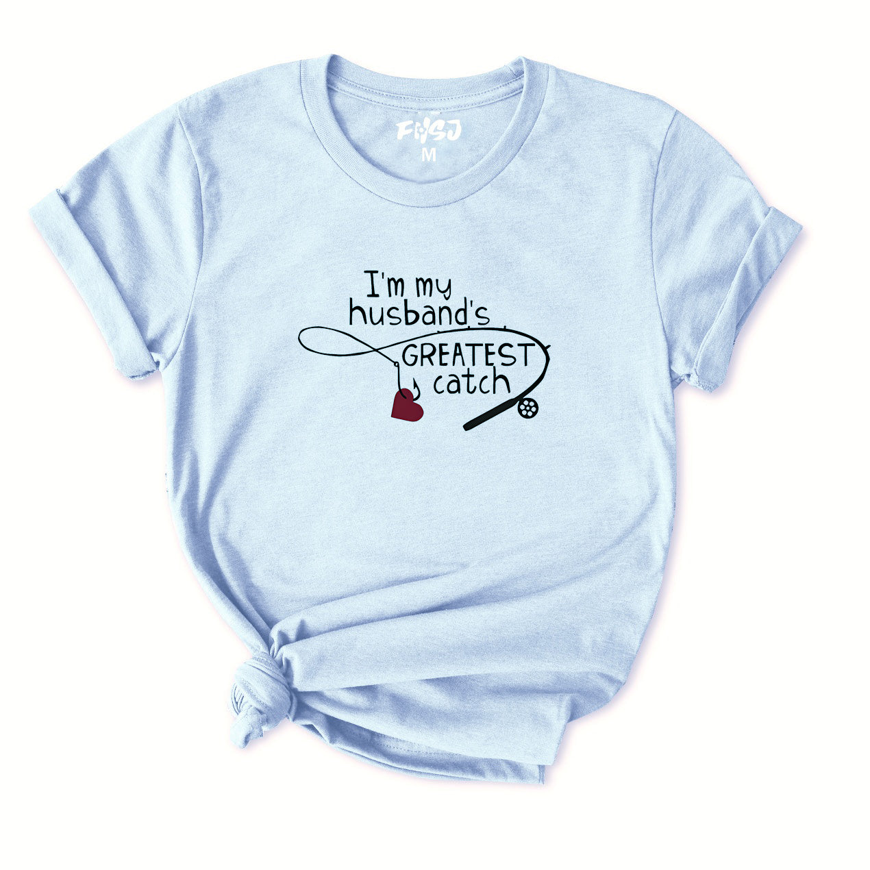 I'm My Husband's Greatest Catch T-Shirt for Women