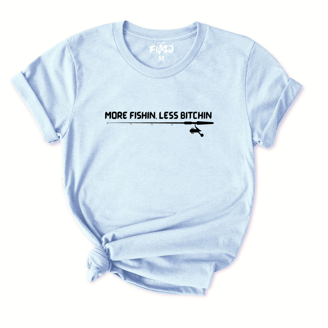 More Fishing Less Bitching T-Shirt for Women