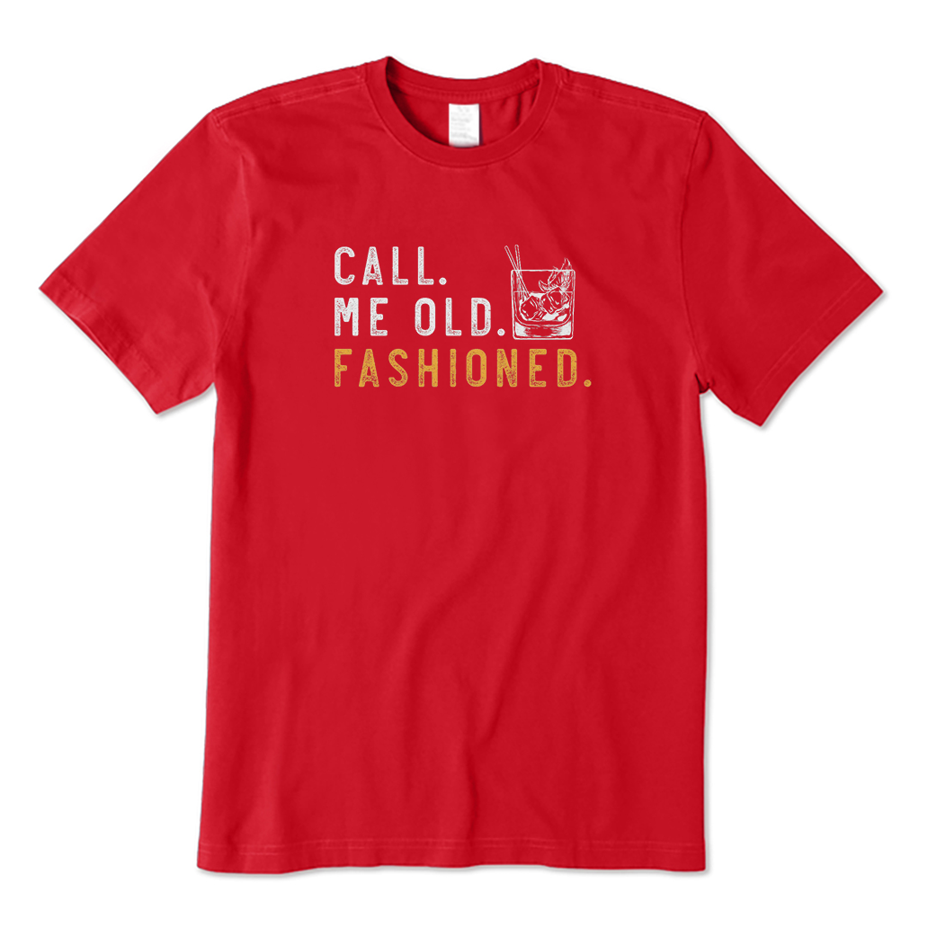 Call Me Old Fashioned T-Shirt