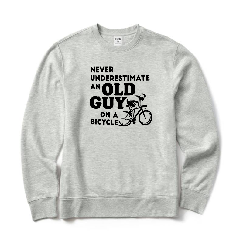 Never Underestimate An Old Guy on A Bicycle Crewneck Sweatshirt