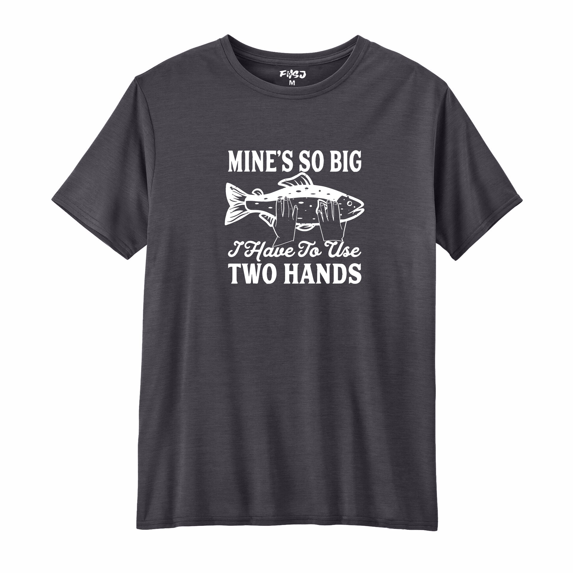 I Have to Use Two Hands Performance T-SHIRT