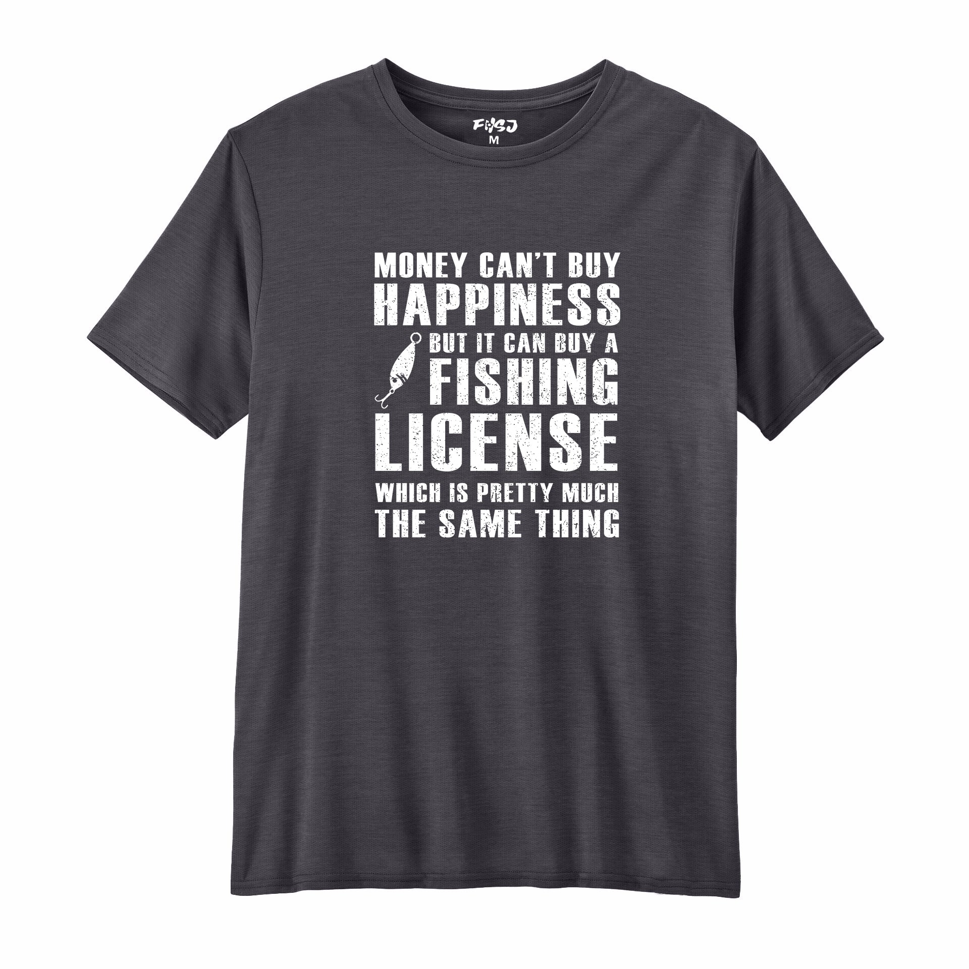 I Can Buy A Fishing License Performance T-SHIRT