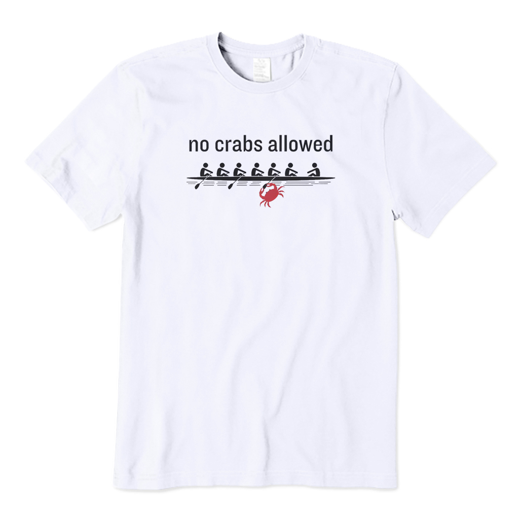 No Crabs Allowed Rowing T-shirt