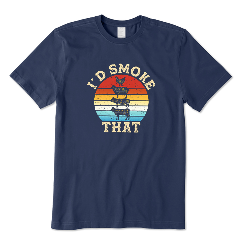 I'd Smoke That BBQ T-shirt