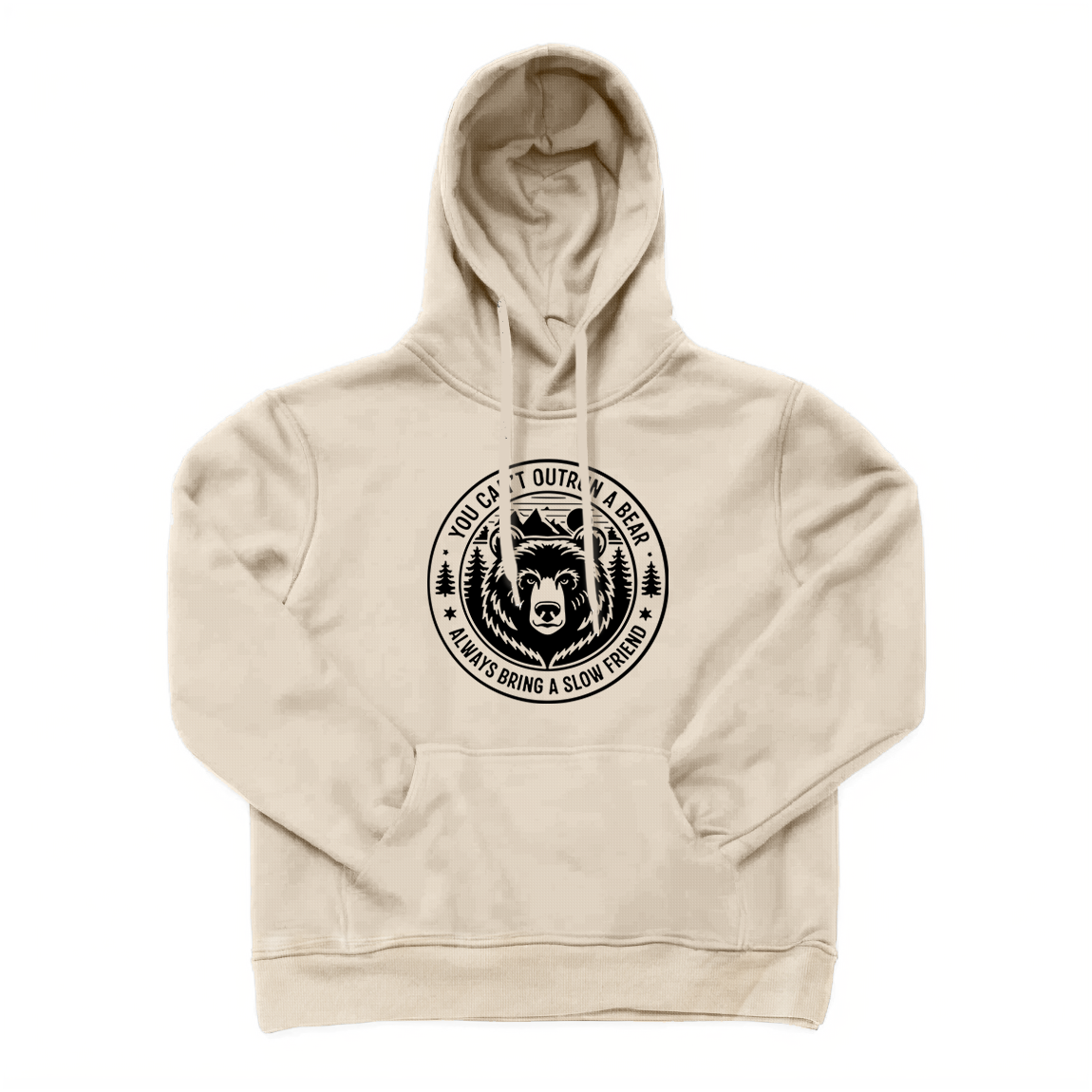 You Can't Outrun A Bear Hoodie