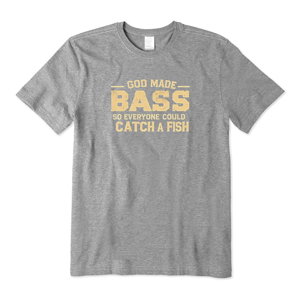 God made bass T-Shirt