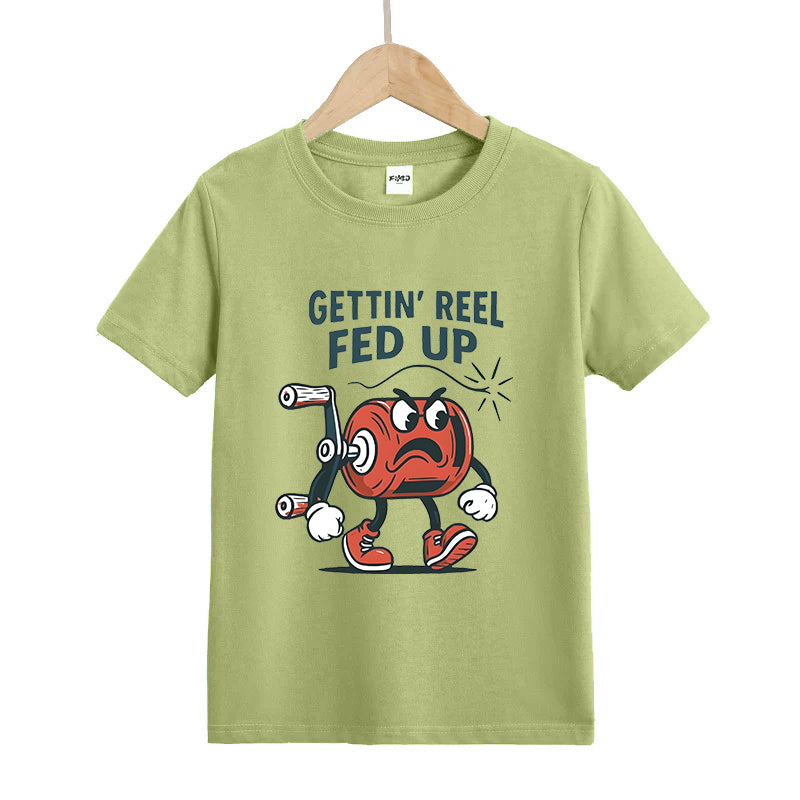 Gettin’ Reel Fed Up Kids T-Shirt
