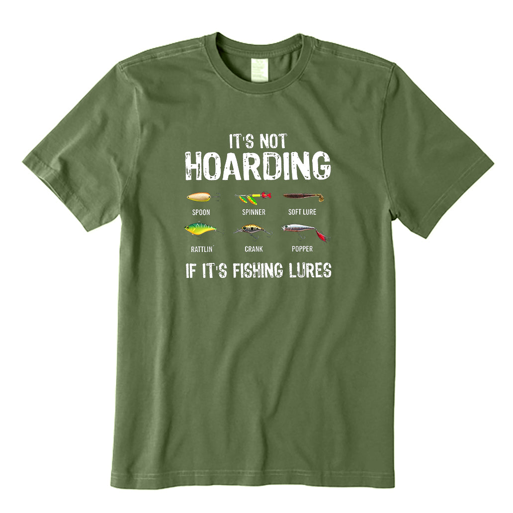 It's Not Hoarding If It's Fishing Lures T-Shirt