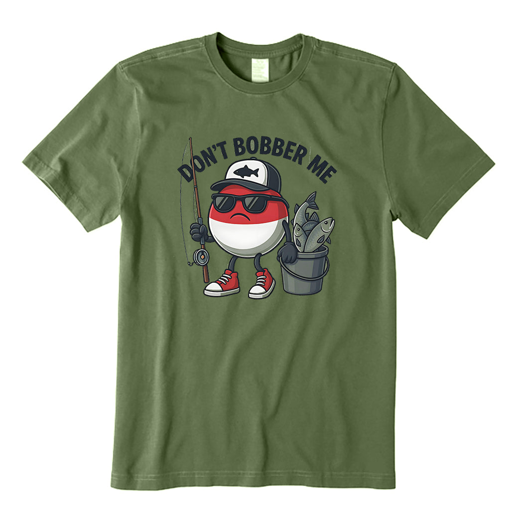 Don't Bobber Me T-Shirt