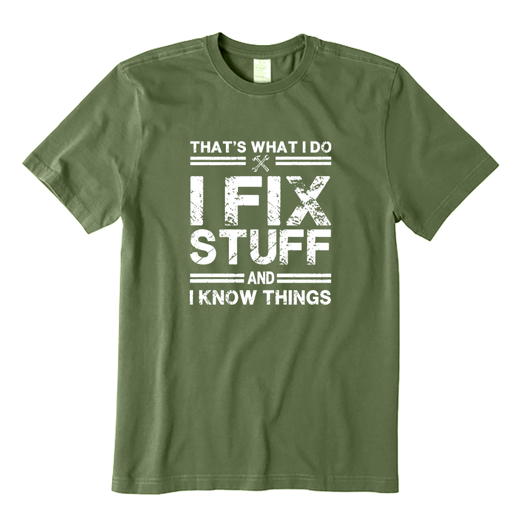 Fix Stuff And Know Things T-shirt