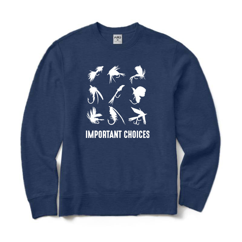 Important Choices Fly Fishing Flies Crewneck Sweatshirt