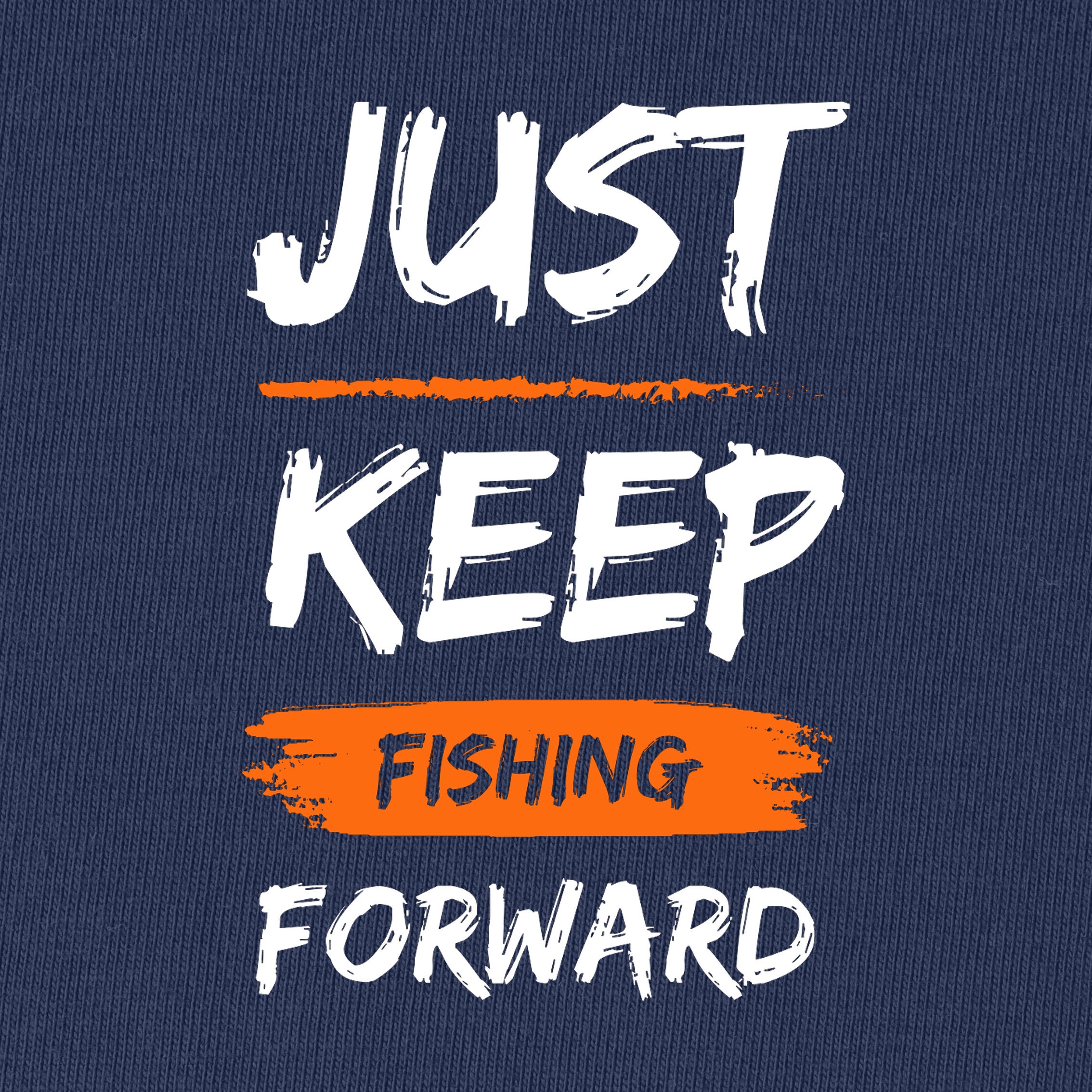 Just Keep Fishing Forward T-Shirt