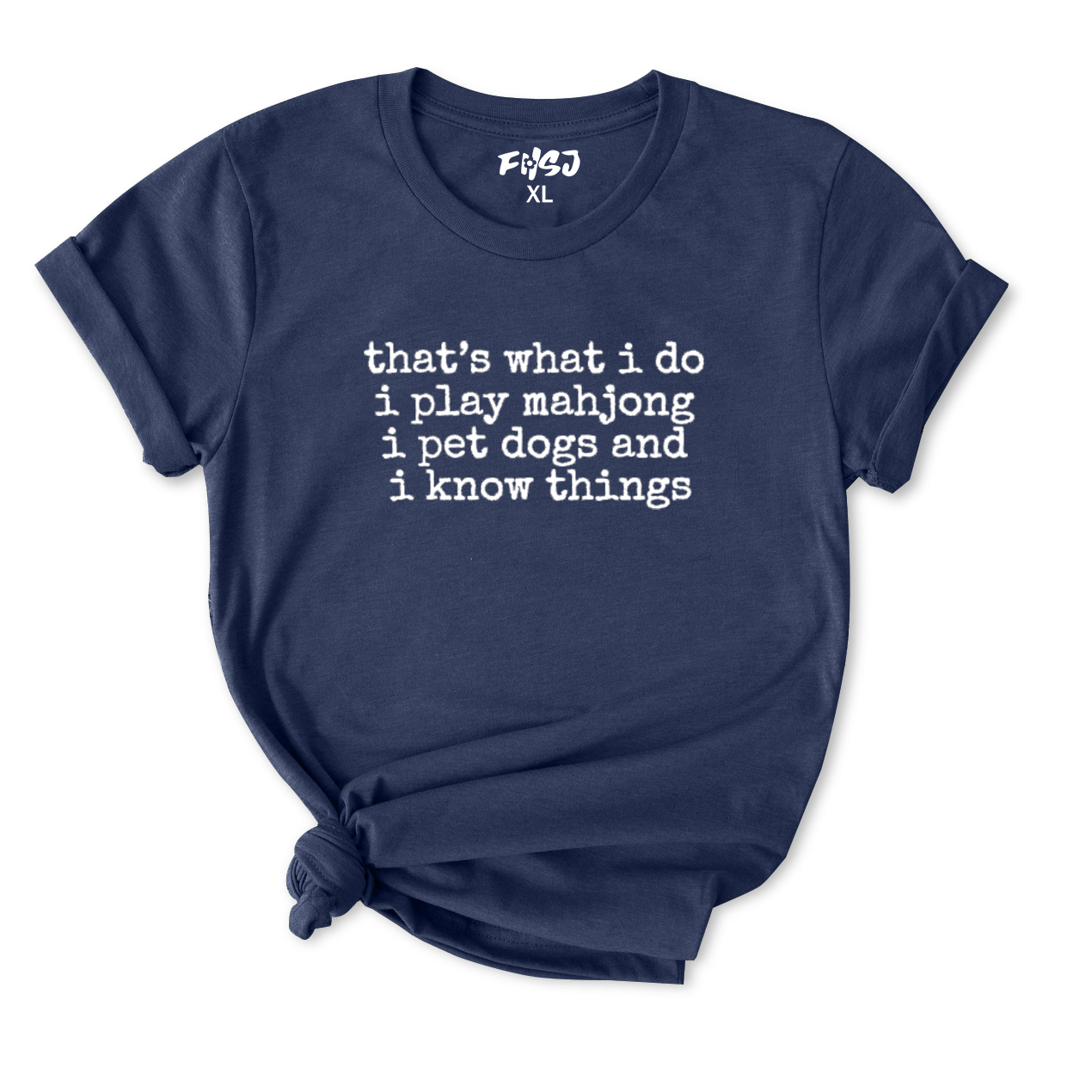 That's What I Do I Play Mahjong I Pet Dogs and I Know Things T-Shirt for Women