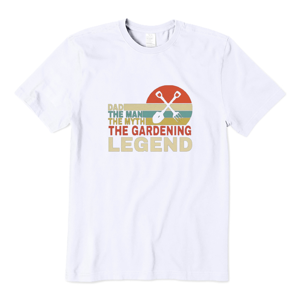 Dad The Man The Myth The Gardening Legend T-shirt