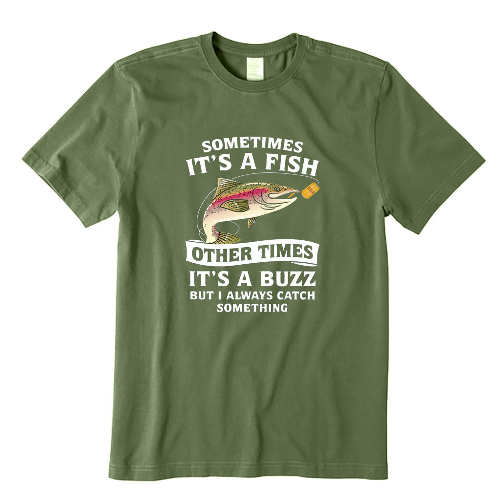 But I Always Catch Something T-Shirt