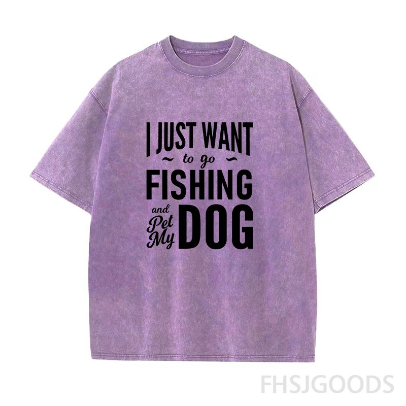 I Just Want to Go Fishing and Pet My Dog Unisex Distressed T-Shirt