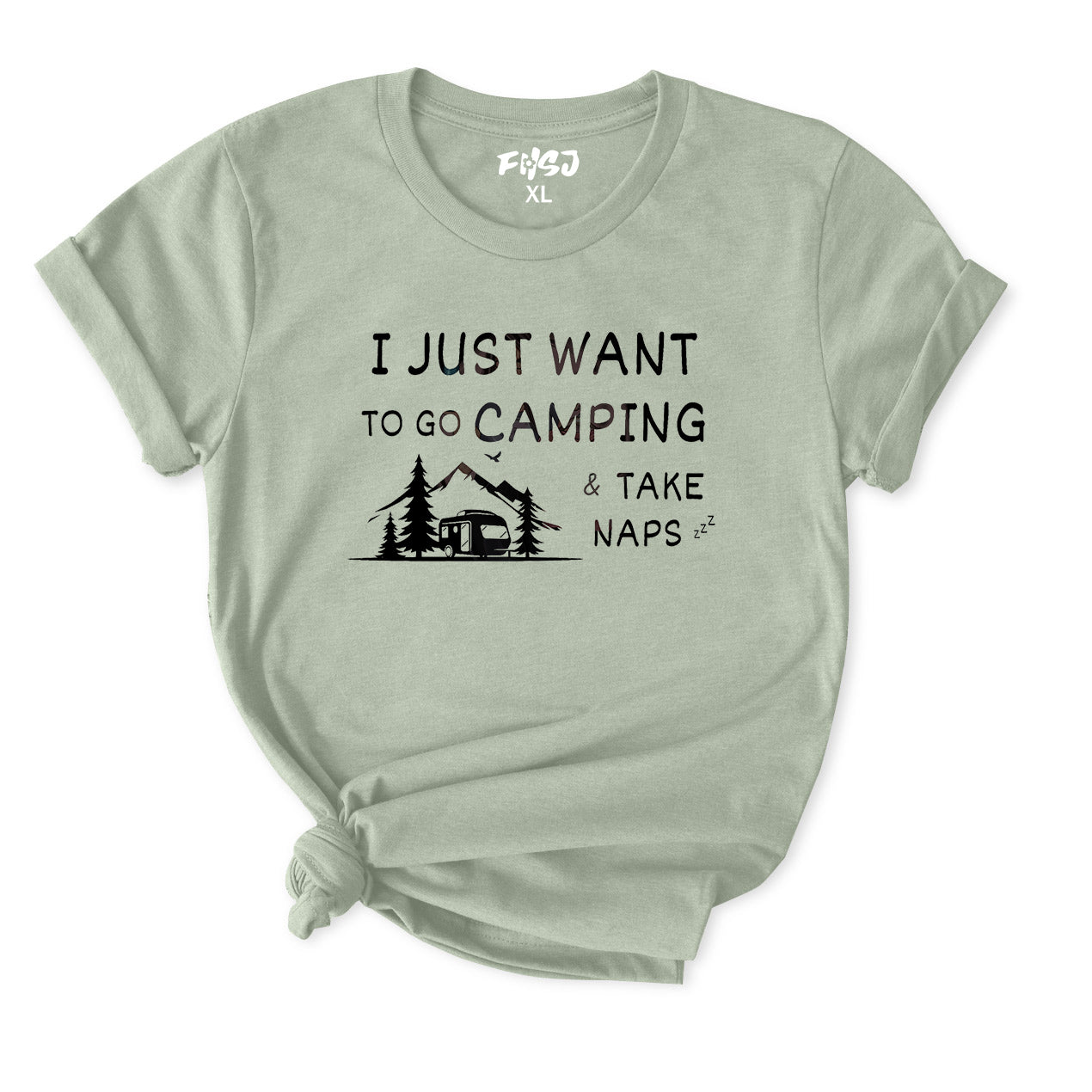 I just want to go camping and take naps T-Shirt for Women