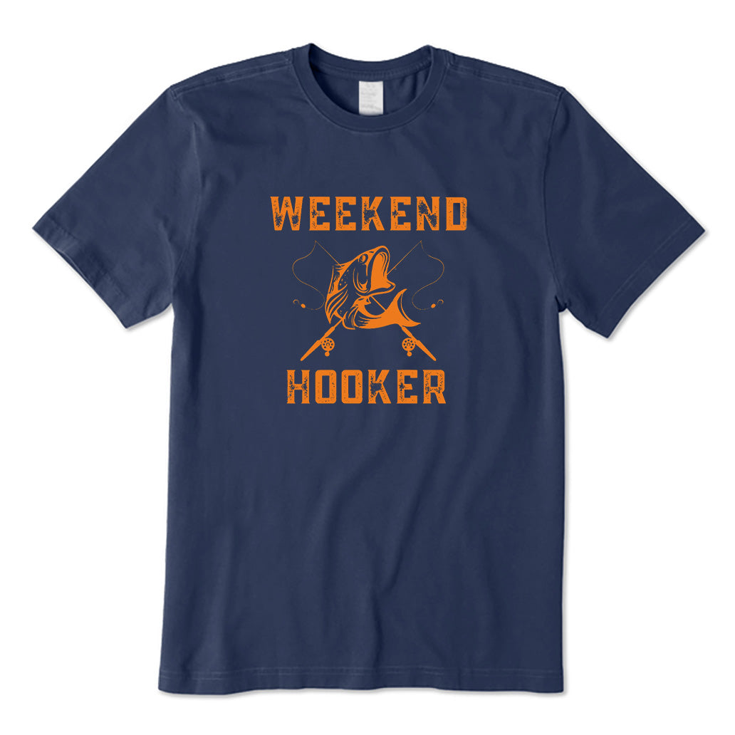 Weekend Hooker T-Shirt