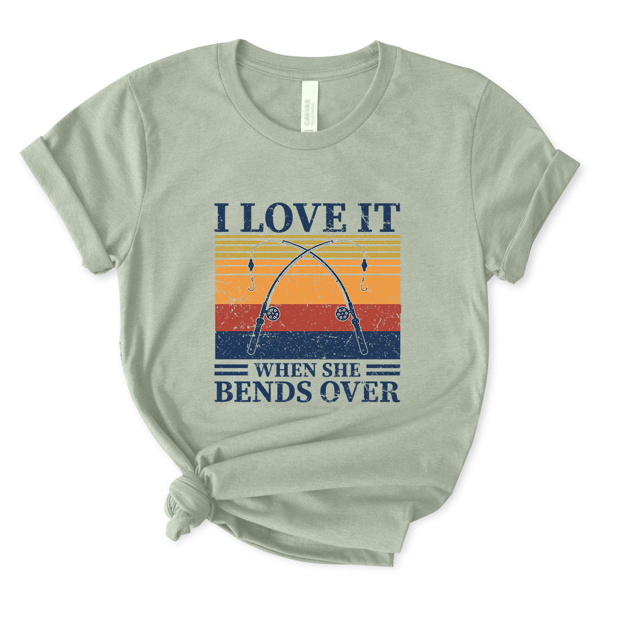I Love It When She Bends Over T-Shirt for women