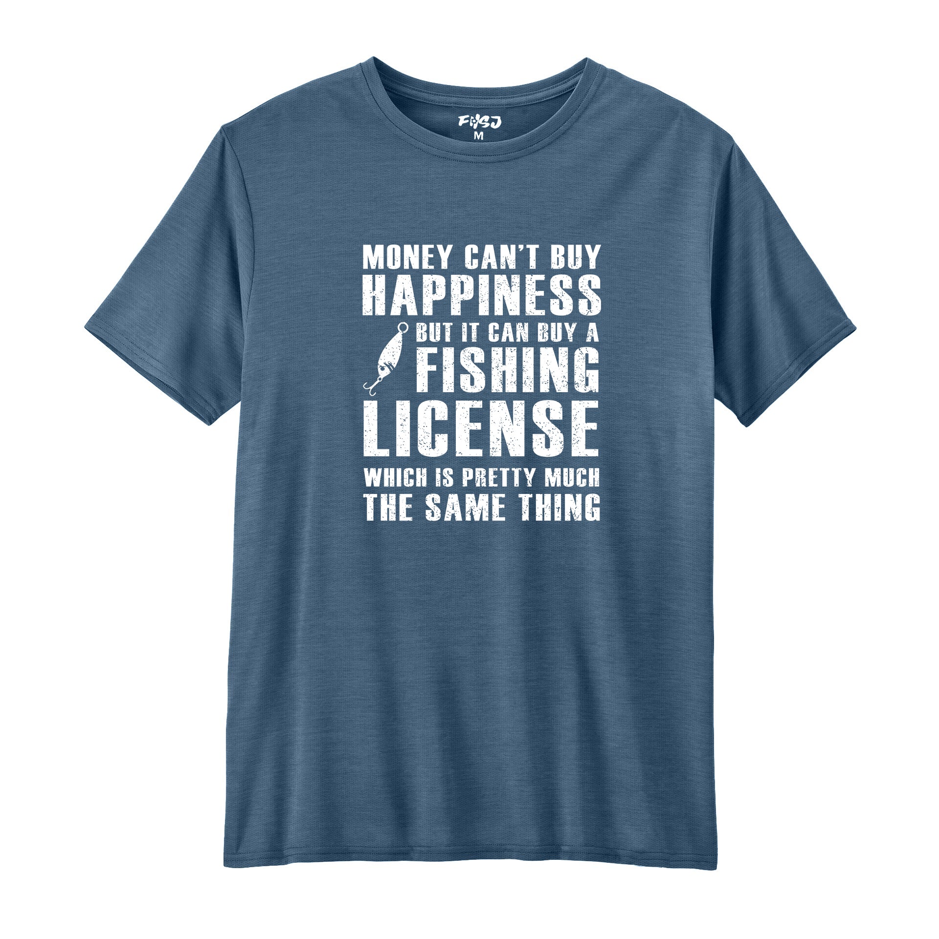 I Can Buy A Fishing License Performance T-SHIRT