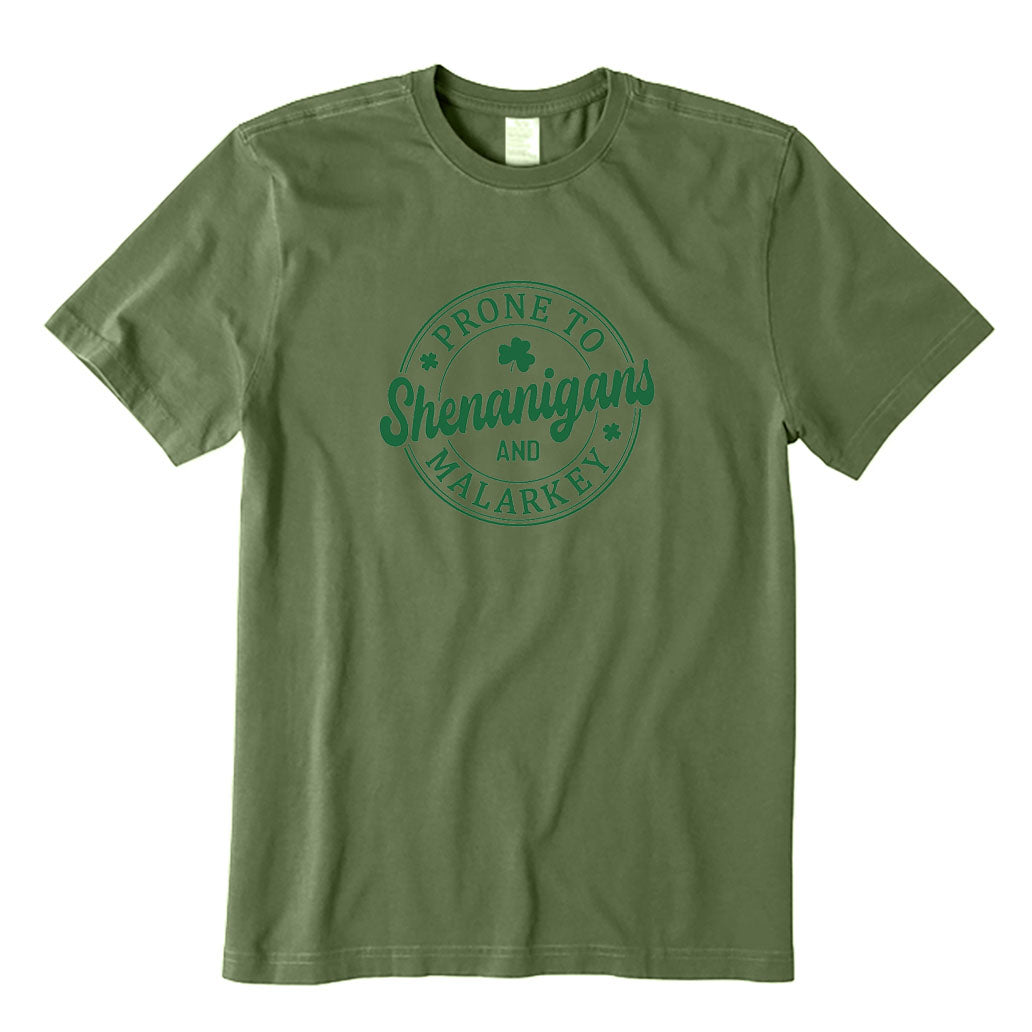 Prone To Shenanigans and Malarkey T-Shirt
