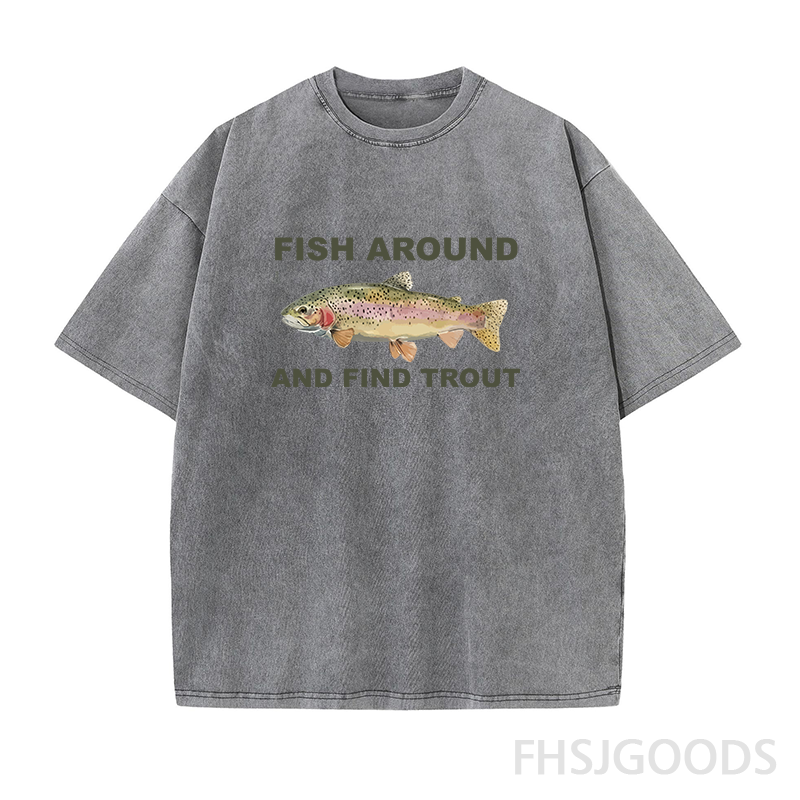 Fish Around and Find Trout Unisex Distressed T-Shirt