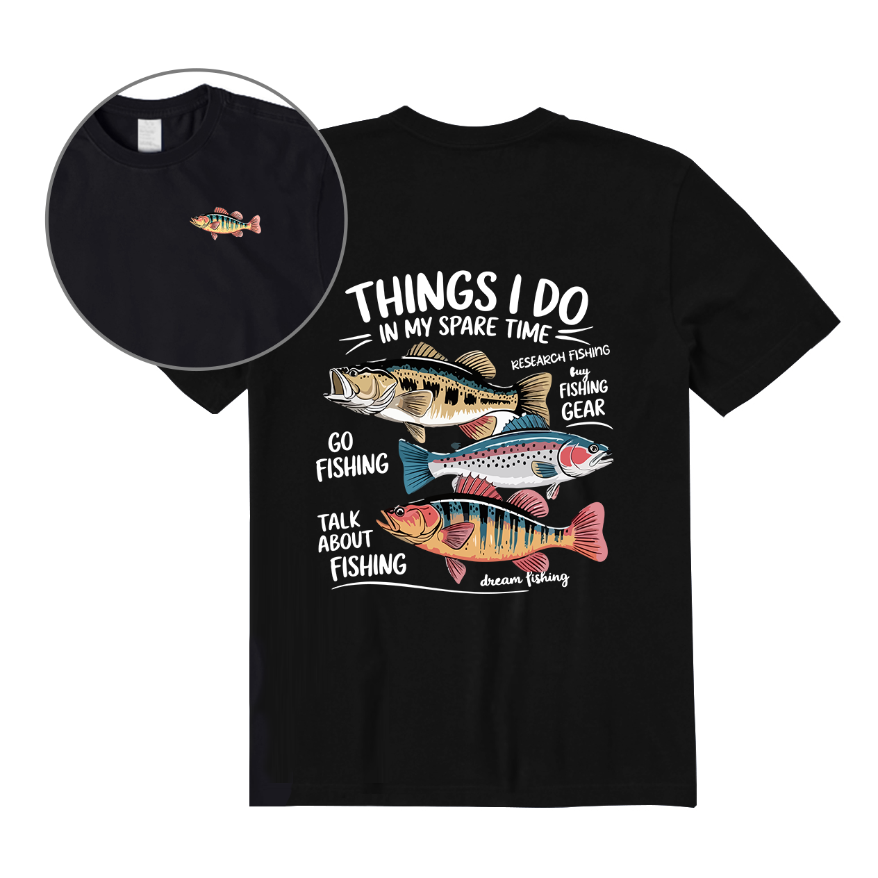 Fishing Things I Do In My Spare Time Back Graphic T-Shirt