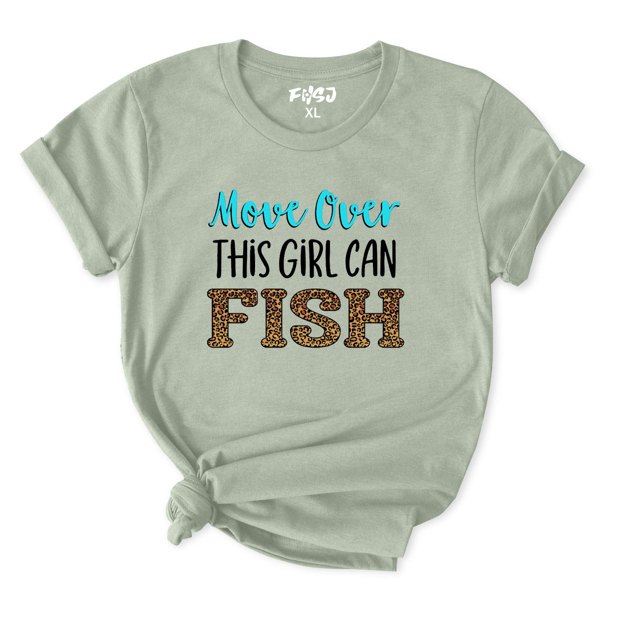 Move over this girl can fish T-Shirt for Women