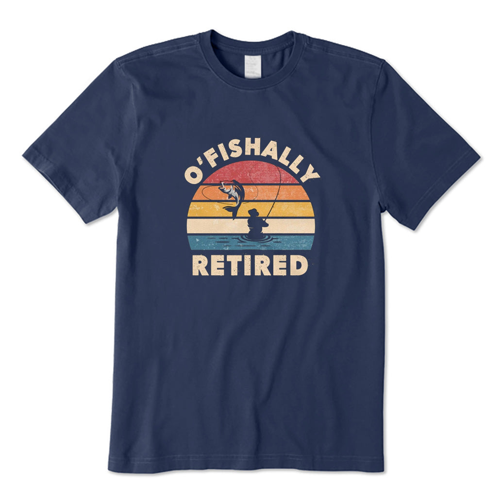 O'fishally Retired T-Shirt