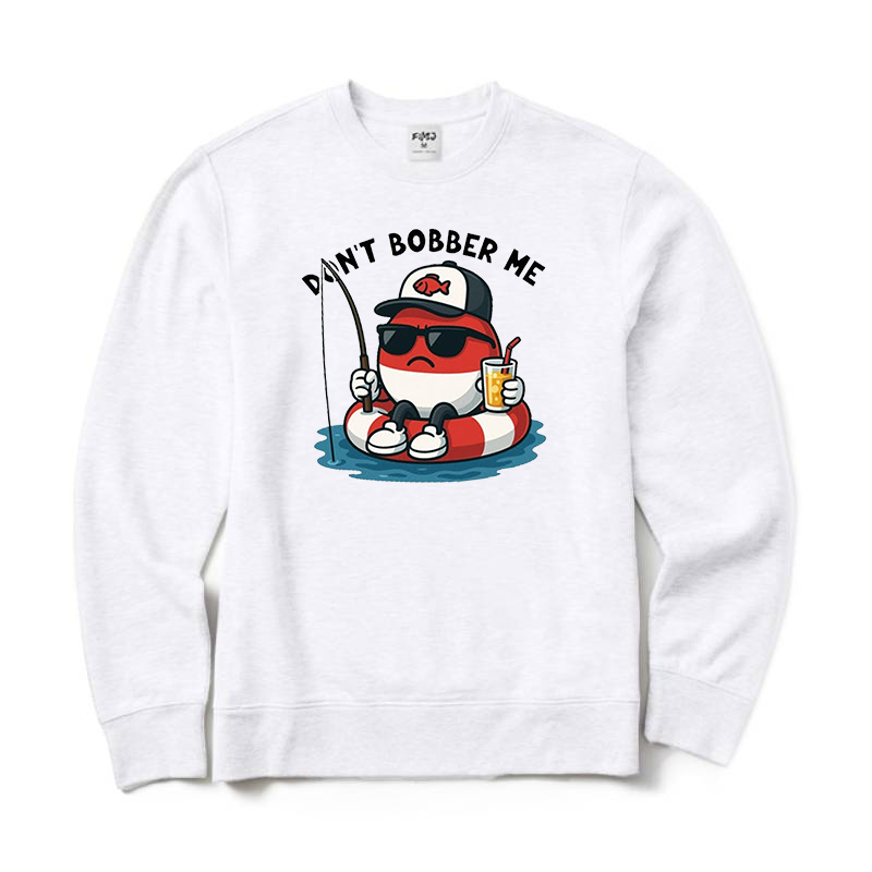 Don't Bobber Me Crewneck Sweatshirt