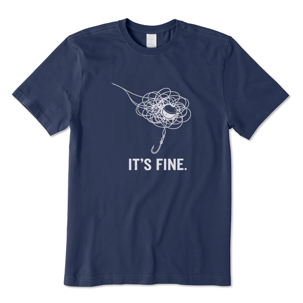 Funny Fishing It's Fine T-Shirt