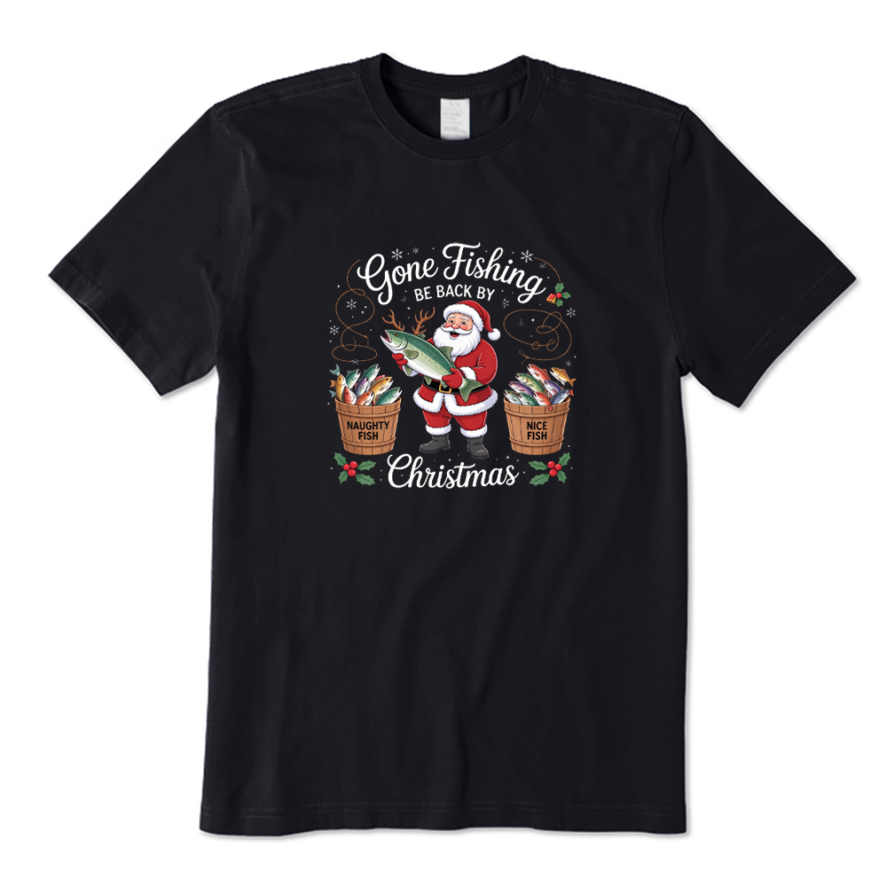 Gone Fishing Be Back By Christmas Santa Fisherman T-Shirt