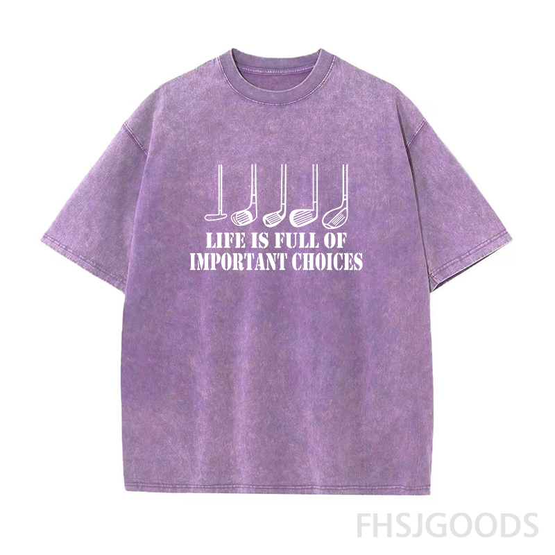 Life Is Full of Important Choices Golf Unisex Distressed T-Shirt