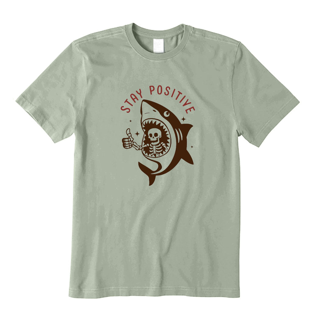 Stay Positive T-Shirt