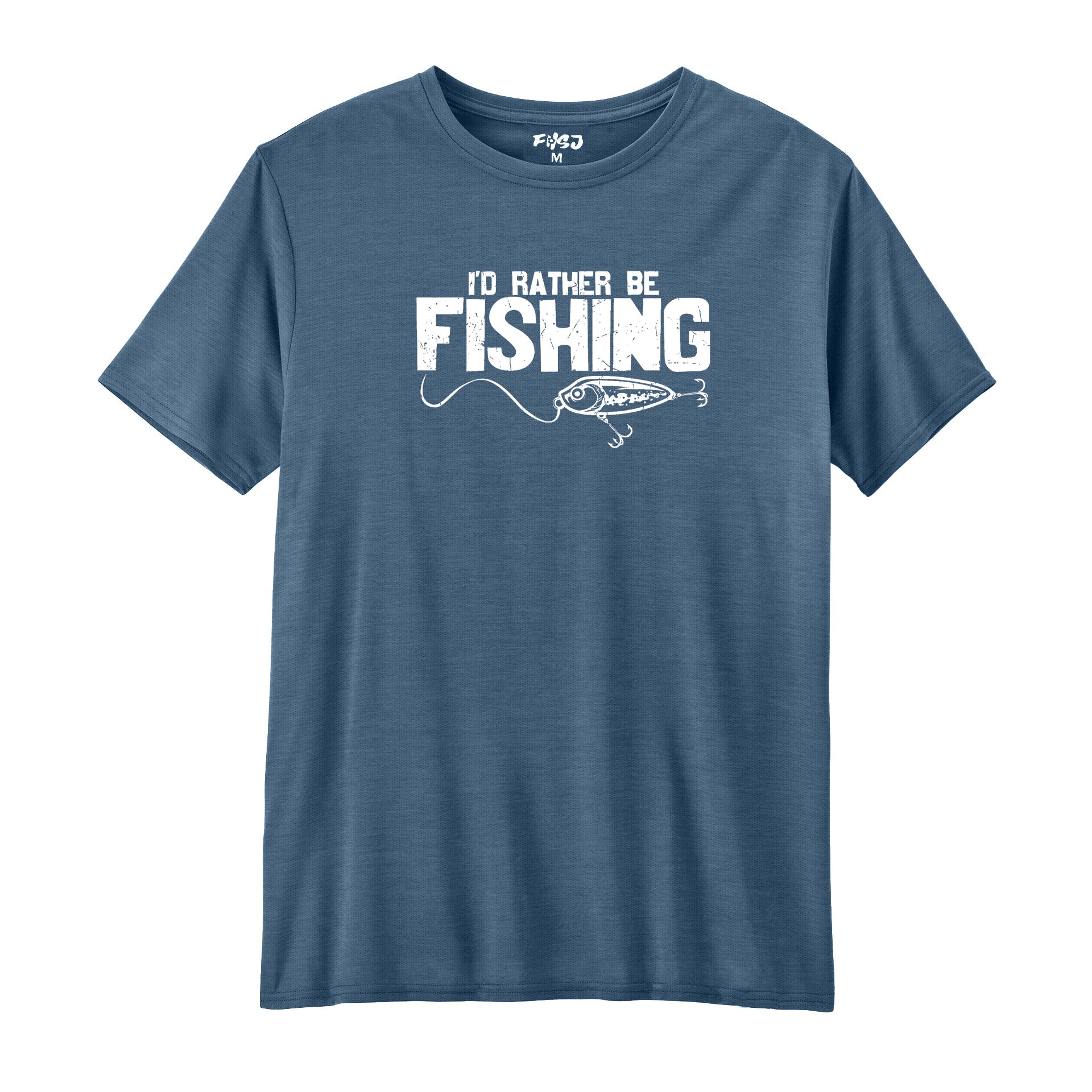 I'd Rather Be Fishing Performance T-SHIRT
