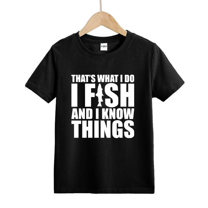 I Fish and I Know Things Kid's T-Shirts