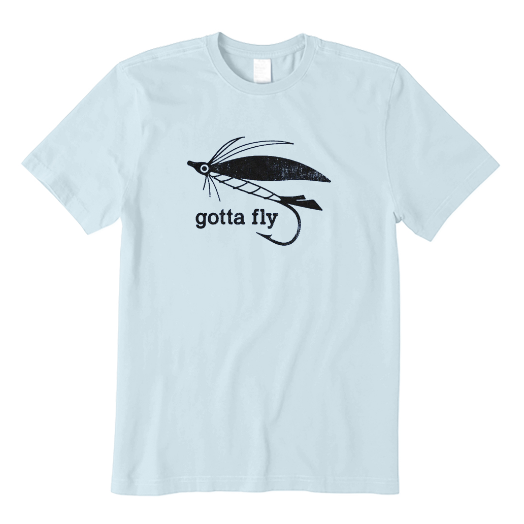 Gotta Fly T-Shirt