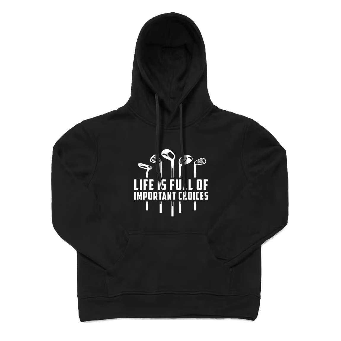 Life Is Full of Important Choices Golf Hoodie