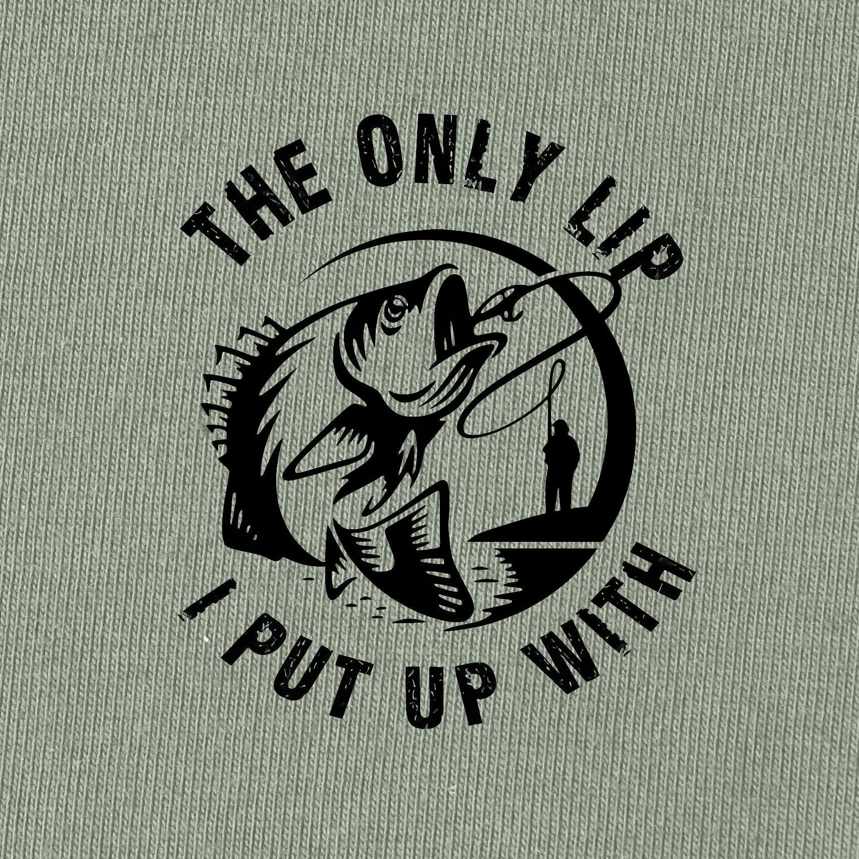 The Only Lip that I Put up With T-Shirt