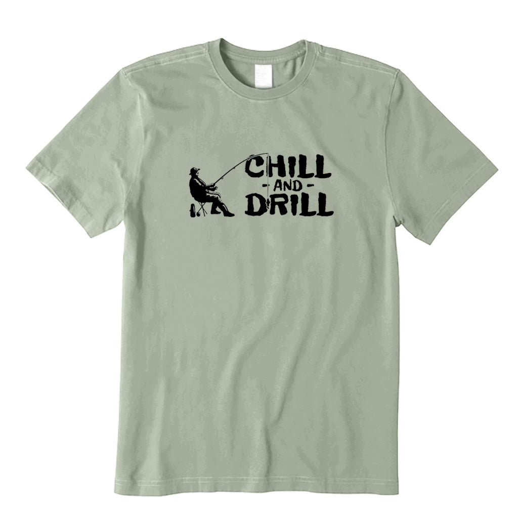 Chill & Drill T-Shirt