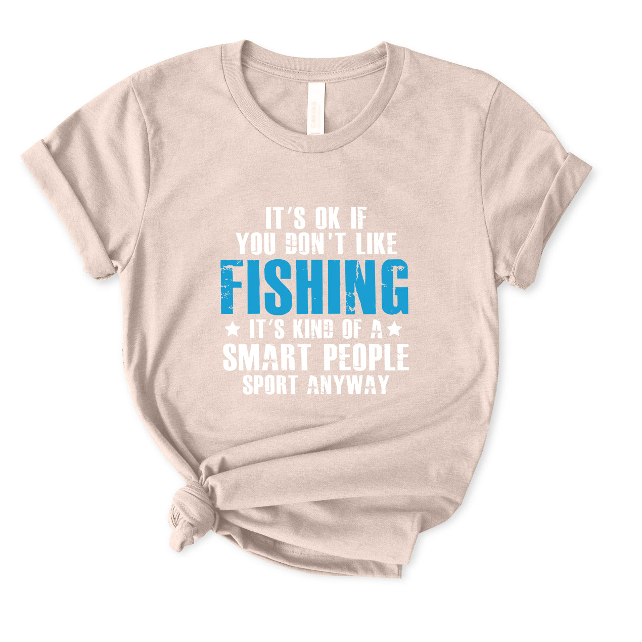 It's Ok If You Don't Like Fishing T-Shirt for women