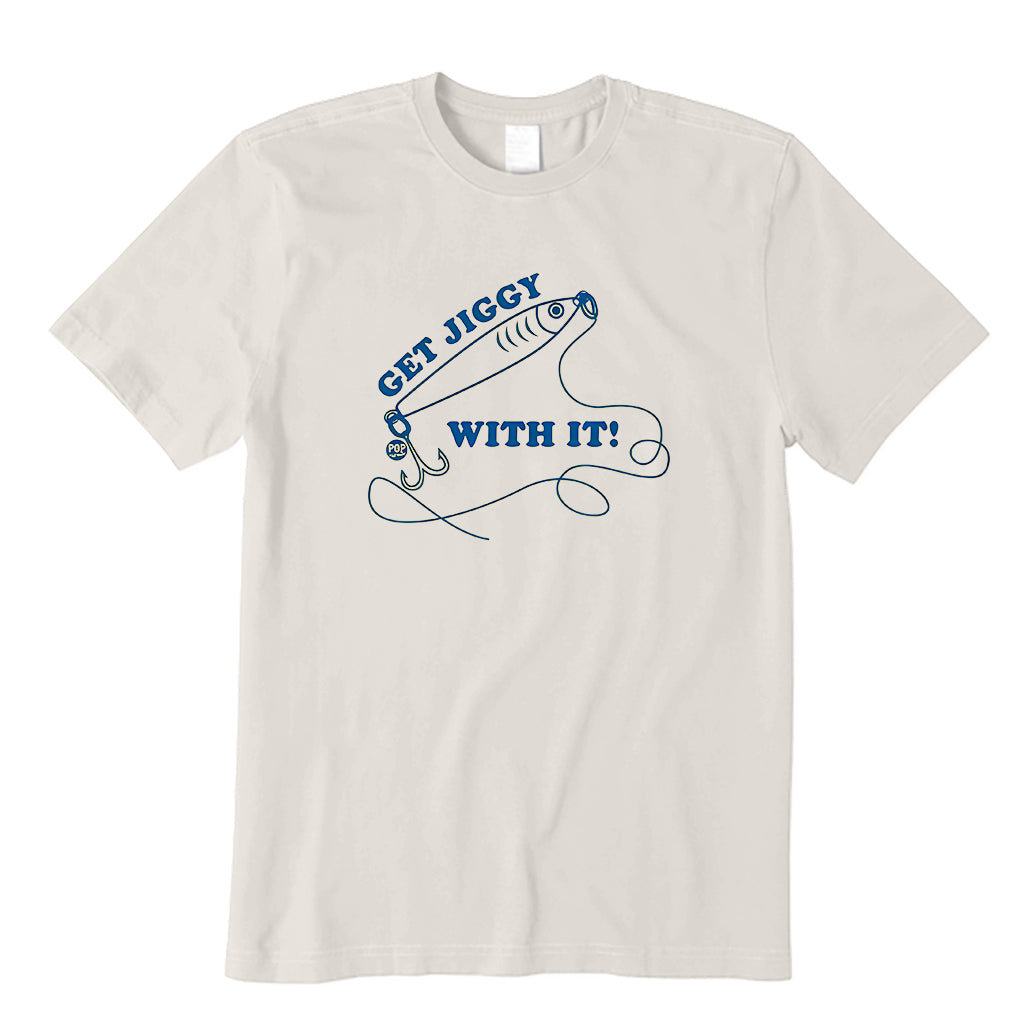 GET JIGGY WITH IT T-Shirt